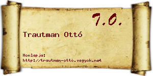 Trautman Ottó névjegykártya